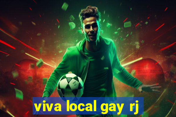 viva local gay rj